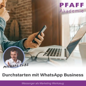 Pfaff Seminar Durchstarten mit WhatsApp Business